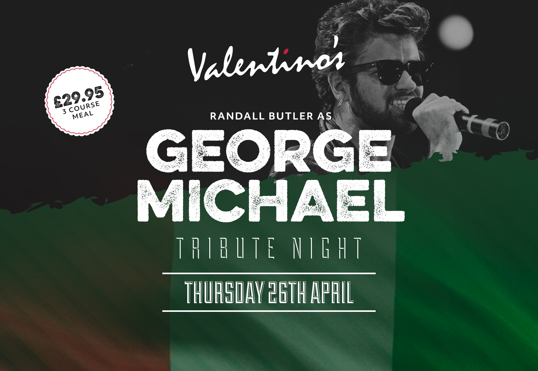 George Michael Tribute Night 2018 - Valentinos Italian Restaurant in ...