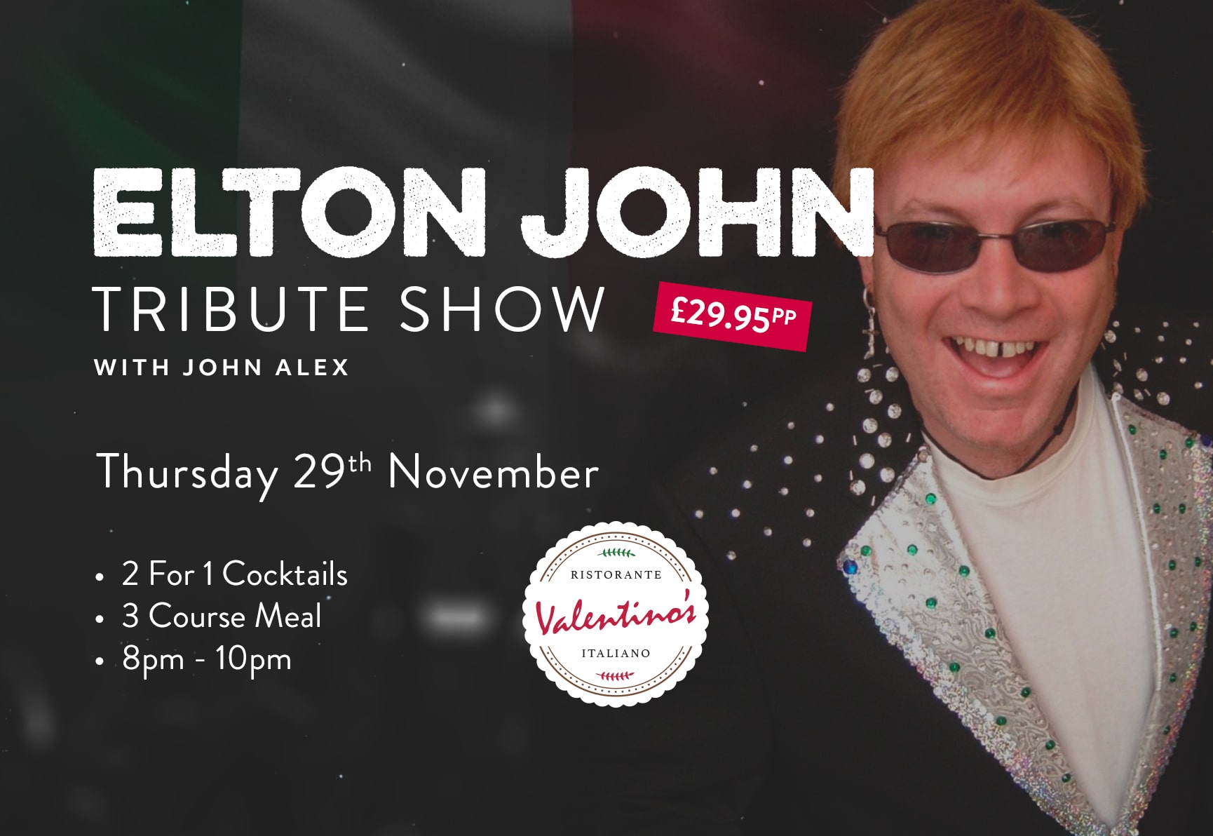 Elton John Tribute Night 2018 - Valentinos Italian Restaurant in Wakefield